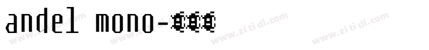 andel mono字体转换